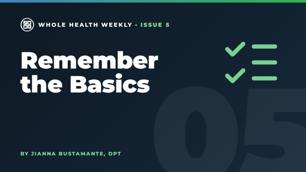 Whole Health Weekly issue 5 cover: Remember the Basics