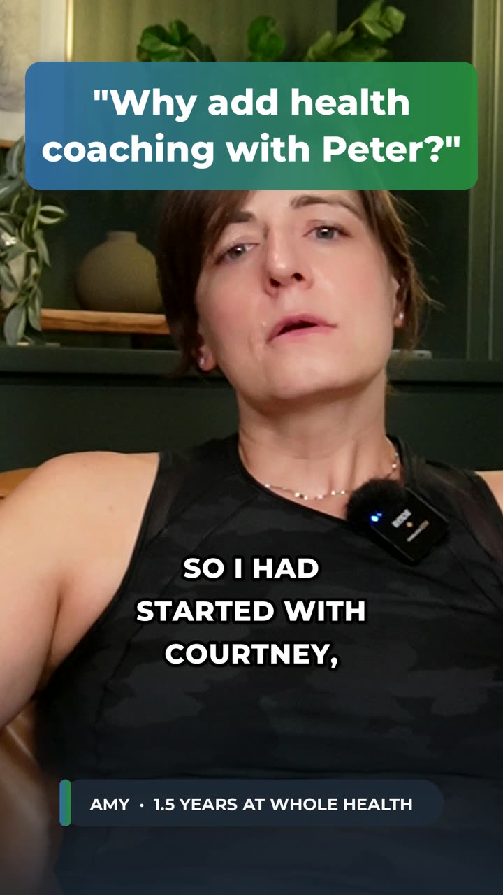 Amy, a Whole Health client, answering: Why add health coaching with Peter?