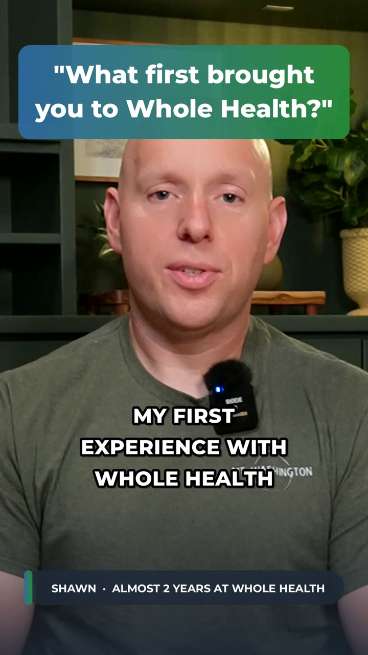 Shawn, a Whole Health client, answering: What first brought you to Whole Health?